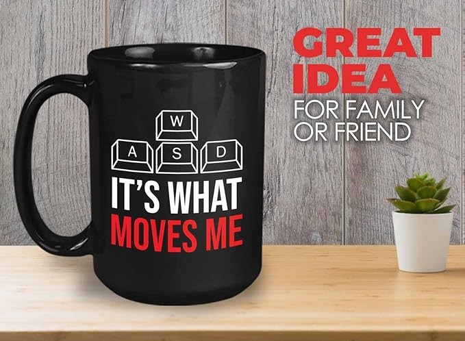 Gamer Coffee Mug 15oz Black - WASD Its What Moves Me - Video Game Lover Funny Humor Console Multiplayer Gaming Player Lover Friendship